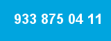 933 875 04 11